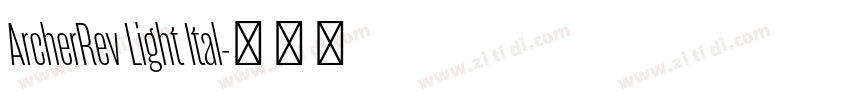 ArcherRev Light Ital字体转换